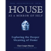 House as a Mirror of Self: Exploring the Deeper Meaning of Home