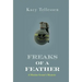 Freaks of Feather: A Marine Grunt's Memoir