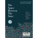 The Space Between the Stars: On Love, Loss and the Magical Power of Nature to Heal