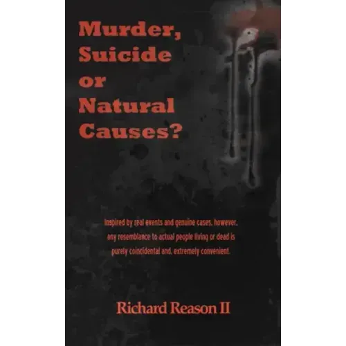 Murder, Suicide or Natural Causes?