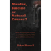 Murder, Suicide or Natural Causes?
