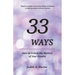 33 Ways: How to Unlock the Mystery of Your Dreams