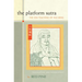 The Platform Sutra: The Zen Teaching of Hui-Neng