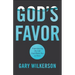 God's Favor: Experiencing the Life God Wants You to Have