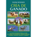 Cría de ganado: La guía definitiva para la cría de caballos, burros, ganado vacuno, llamas, cerdos, ovejas y cabras