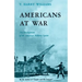 Americans at War: The Development of the American Military System