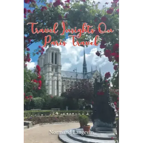 Travel Insights On Paris Travel