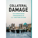 Collateral Damage: The Humanitarian Consequences of U.S. Sanctions on Iran