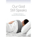 Our God Still Speaks: An Advanced Study in Christian Dream Interpretation