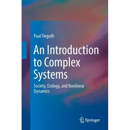 An Introduction to Complex Systems: Society, Ecology, and Nonlinear Dynamics