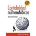 Contabilidad para numerofóbicos: Una guía de supervivencia para propietarios de pequeñas empresas = Accounting for the Numberphobic