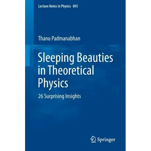 Sleeping Beauties in Theoretical Physics: 26 Surprising Insights