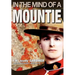 In the Mind of a Mountie
