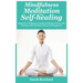 Mindfulness Meditation for Self-Healing: Beginner's Meditation Guide to Eliminate Stress, Anxiety and Depression, and Find Inner Peace and Happiness