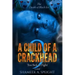 A Child of a Crackhead 9: Too Sick To Fight
