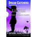 Dream Catchers: Inspired by St. Jude Children's Research Hospital & Arkansas Children's Hospital