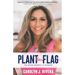 Plant Your Flag: The Seven Secrets to Winning