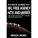 A Fan's Guide To NFL Free Agency Hits And Misses: Case Studies and Lessons From Landmark Signings Throughout History
