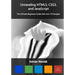 Unraveling HTML5, CSS3, and JavaScript (2nd): The Ultimate Beginners Guide with over 170 Samp