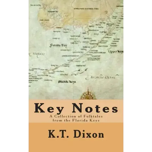 Key Notes: A Collection of Folk Tales from the Florida Keys