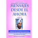 Mensajes Desde El Ahora: El Morya, Jeremias y Saint Germain