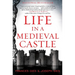 Life in a Medieval Castle