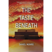 The Taste Beneath