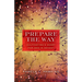Prepare the Way: Cultivating a Heart for God in Advent