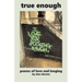 True Enough: Poems of Love and Longing