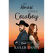Her Almost Fiancé Cowboy: Love at Vargas Ranch Book 2