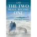 And the Two shall become One: The Frank J. Atwood & Rachel L. Atwood Story