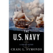 The U.S. Navy: A Concise History