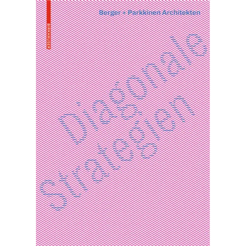 Diagonale Strategien: Berger+parkkinen Architekten