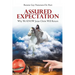 Assured Expectation: Why We KNOW Jesus Christ Will Return