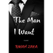 The man I want: Love Gives, Lust Takes