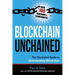 Blockchain Unchained: The Illustrated Guide to Understanding Blockchain
