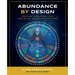 Abundance by Design: Discover Your Unique Code for Health, Wealth and Happiness with Human Design