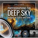 Photographing the Deep Sky: Images in Space and Time