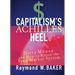 Capitalism's Achilles Heel: Dirty Money and How to Renew the Free-Market System