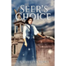The Seer's Choice: A Novella of the Golden City