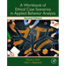 A Workbook of Ethical Case Scenarios in Applied Behavior Analysis