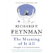 The Meaning of It All: Thoughts of a Citizen-Scientist