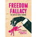 Freedom Fallacy: The Limits of Liberal Feminism
