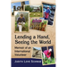 Lending a Hand, Seeing the World: Memoir of an International Volunteer
