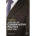 History of Conservative Politics Since 1830