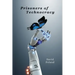Prisoners of Technocracy