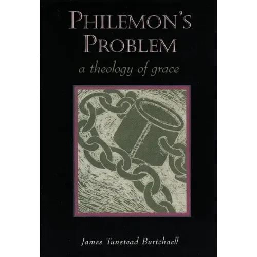 Philemon's Problem: A Theology of Grace