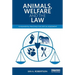 Animals, Welfare and the Law: Fundamental Principles for Critical Assessment