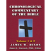 Chronological Commentary of the Bible: A Guide for Understanding the Scriptures Volume 1 & 2