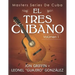 Masters Series de Cuba: El Tres Cubano